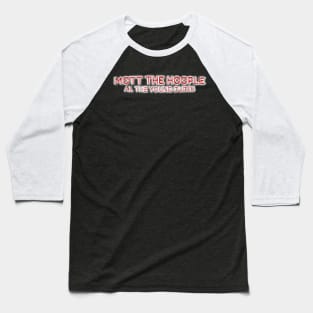 All The Young Dudes Baseball T-Shirt